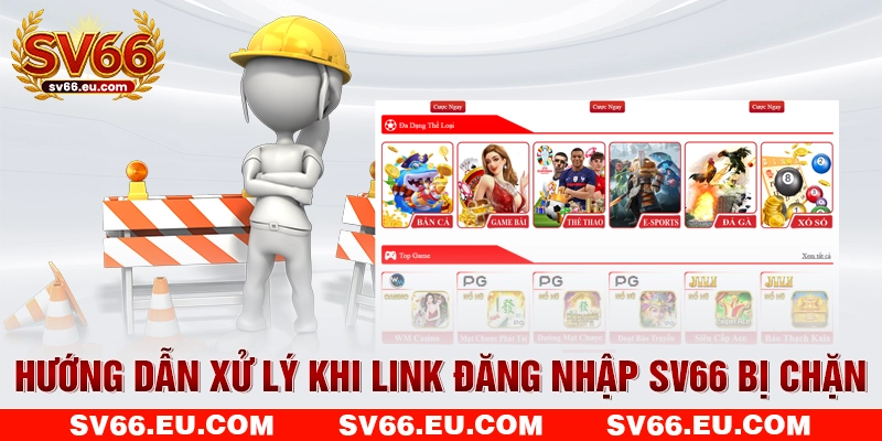 Hướng dẫn xử lý khi link đăng nhập SV66 bị chặn Hướng dẫn xử lý khi link đăng nhập SV66 bị chặn